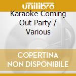 Karaoke Coming Out Party / Various cd