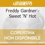 Freddy Gardner - Sweet 'N' Hot cd
