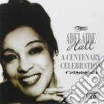 Adelaide Hall - A Centenary Celebration (2 Cd) cd
