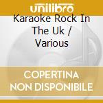 Karaoke Rock In The Uk / Various cd