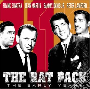 Rat Pack (The) - The Early Years cd musicale di Various Artists