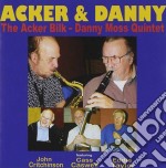 Acker Bilk / Danny Moss Quintet - Acker And Danny