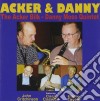 Acker Bilk / Danny Moss Quintet - Acker And Danny cd