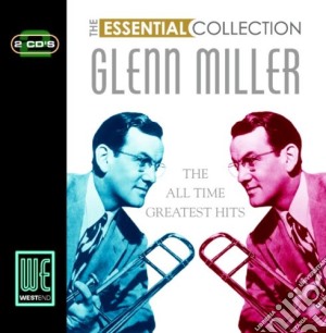 Glenn Miller - The Essential Collection (2 Cd) cd musicale di Glenn Miller