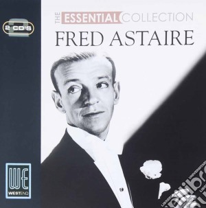 Fred Astaire - The Essential Collection (2 Cd) cd musicale di Fred Astaire