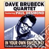 Dave Brubeck Quartet - In Your Own Sweet Way cd