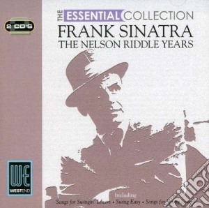 Frank Sinatra - The Essential Collection - The Nelson Riddle Years (2 Cd) cd musicale di Frank Sinatra