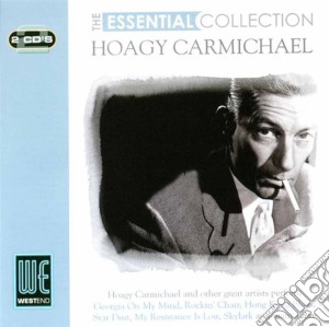 Hoagy Carmichael - The Essential Collection (2 Cd) cd musicale di Hoagy Carmichael
