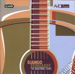 Django Reinhardt - The Electric Years (2 Cd) cd musicale di Django Reinhardt
