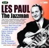 Les Paul - The Jazzman (2 Cd) cd musicale di Les Paul
