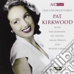 Pat Kirkwood - The Unforgettable (2 Cd)
