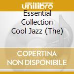 Essential Collection Cool Jazz (The) cd