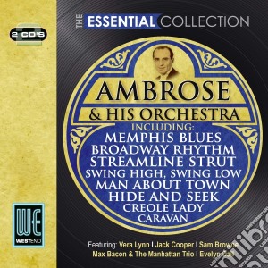 Ambrose & His Orchestra - The Essential Collection (2 Cd) cd musicale di Ambrose & His Orchestra