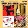 Dizzy Gillespie - Four Classic Albums (2 Cd) cd