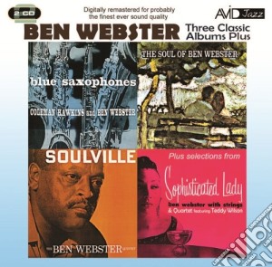 Ben Webster - Three Classic Albums Plus (2 Cd) cd musicale di Ben Webster