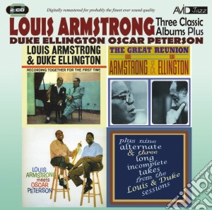 Louis Armstrong - Three Classic Albums Plus (2 Cd) cd musicale di Armstrong/ellington/peterson