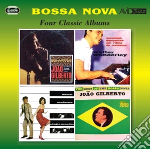 Bossa Nova: Four Classic Albums / Various (2 Cd) cd musicale di Joao Gilberto