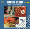 Chuck Berry - Four Classic Albums (2 Cd) cd musicale di Chuck Berry