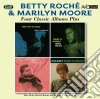 Betty Roche / Marilyn Moore - Four Classic Albums (2 Cd) cd