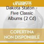 Dakota Staton - Five Classic Albums (2 Cd) cd