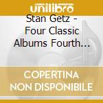 Stan Getz - Four Classic Albums Fourth Set (2 Cd) cd