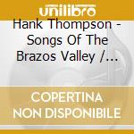 Hank Thompson - Songs Of The Brazos Valley / Dance Ranch (2 Cd) cd