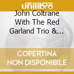 John Coltrane With The Red Garland Trio & Quintet - Four Classic Albums (2 Cd) cd