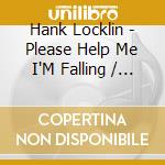 Hank Locklin - Please Help Me I'M Falling / Encores (2 Cd) cd musicale
