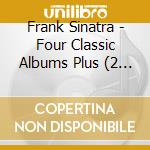 Frank Sinatra - Four Classic Albums Plus (2 Cd)  cd