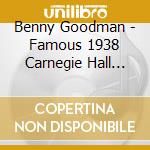 Benny Goodman - Famous 1938 Carnegie Hall Jazz Concert (2 Cd) cd