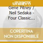 Gene Pitney / Neil Sedaka - Four Classic Albums Plus cd
