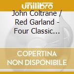 John Coltrane / Red Garland - Four Classic Albums cd