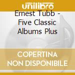 Ernest Tubb - Five Classic Albums Plus cd