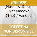 (Music Dvd) Best Ever Karaoke (The) / Various cd musicale