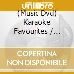(Music Dvd) Karaoke Favourites / Various cd
