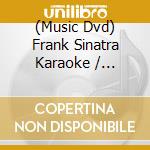 (Music Dvd) Frank Sinatra Karaoke / Various cd