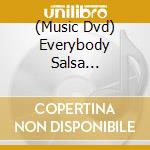 (Music Dvd) Everybody Salsa Collection / Various (4 Dvd) cd musicale di Artisti Vari