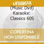 (Music Dvd) Karaoke: Classics 60S cd