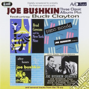Joe Bushkin Ft Buck Clayton - Three Classic Albums Plus (2 Cd) cd musicale di Joe Bushkin Ft Buck Clayton
