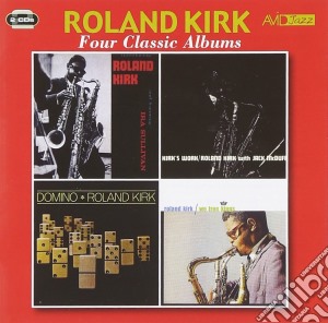 Roland Kirk - Four Classic Albums cd musicale di Roland Kirk