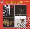 Roland Kirk - Four Classic Albums cd