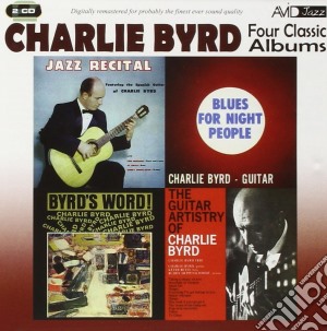 Charlie Byrd - Four Classic Albums (2 Cd) cd musicale di Charlie Byrd
