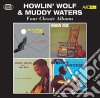 Howlin' Wolf / Muddy Waters - Four Classic Albums (2 Cd) cd
