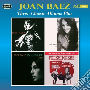 Joan Baez - Three Classic Albums Plus (2 Cd) cd musicale di Joan Baez
