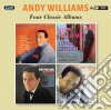 Andy Williams - Four Classic Albums (2 Cd) cd