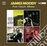 James Moody - Four Classic Albums (2 Cd) cd
