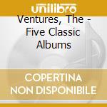 Ventures, The - Five Classic Albums cd