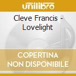 Cleve Francis - Lovelight cd