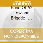 Band Of 52 Lowland Brigade - Dumbarton'S Drums cd
