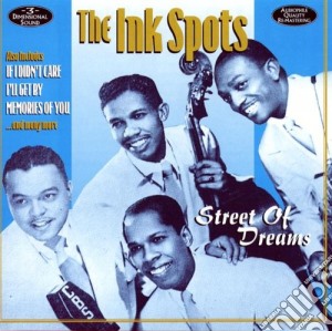 Ink Spots (The) - Street Of Dreams cd musicale di Ink Spots